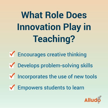 What role does innovation play in teaching?