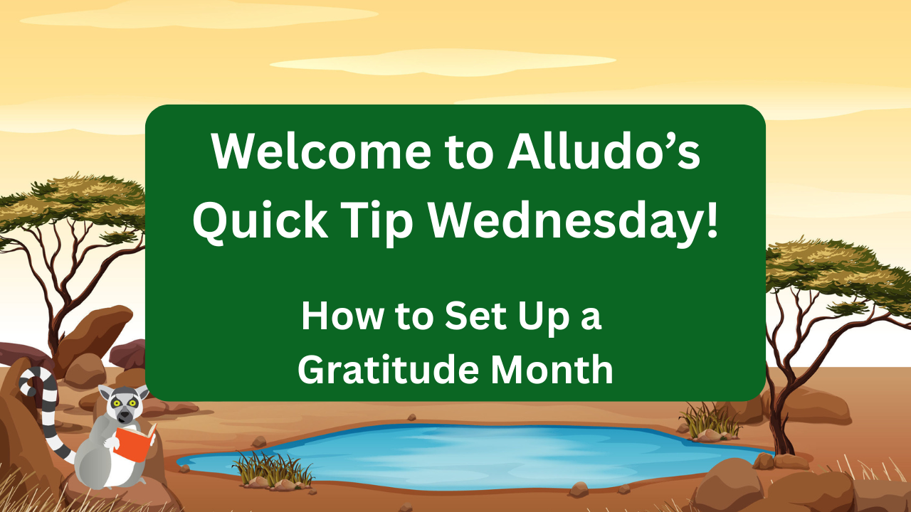 Quick Tip Wednesday: How to Set Up a Gratitude Month